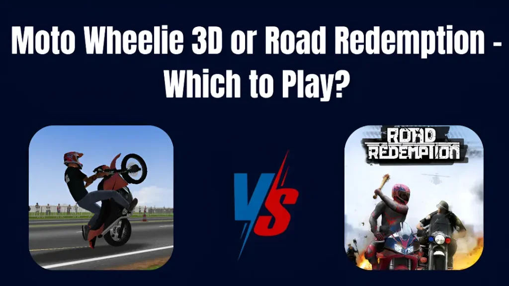 Moto-Wheelie-3D-or-Road-Redemption-–-Which-to-Play-Title